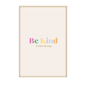 Framed Art 60x90cm Be Kind