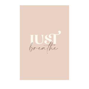 Unframed Art 60x90cm Just Breathe